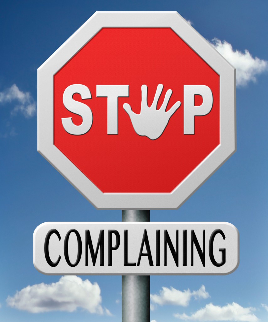 stop complaining